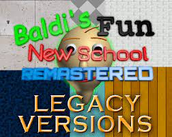 Play Baldi's Fun New School Remastered Legacy Versions Game Online