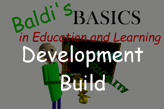 Play Baldi's Basics in Education and Learning: Development Build! Game Online